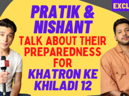 Pratik Sehajpal, Nishant Bhat on their preparation for Khatron Ke Khiladi 12