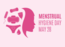 Menstrual Hygiene Day 2022: Normalizing menstruation in India