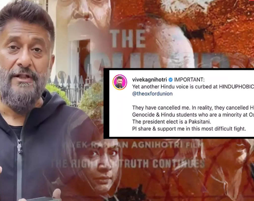 
‘The Kashmir Files’ director Vivek Ranjan Agnihotri claims to file a lawsuit after Oxford Union and Cambridge University cancel his speech
