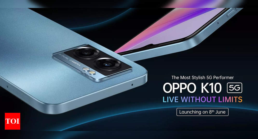 oppo:  Oppo K10 5G smartphone to launch in India on June 8 – Times of India