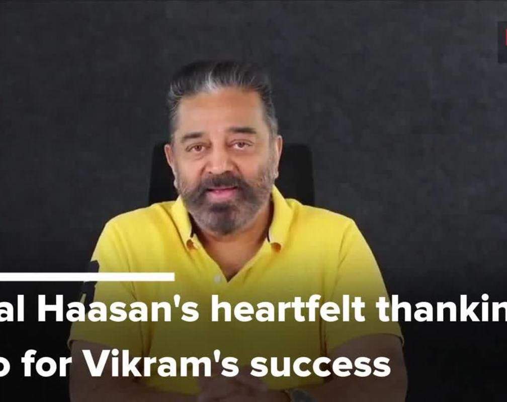 
Kamal Haasan's heartfelt thanking video for Vikram's success
