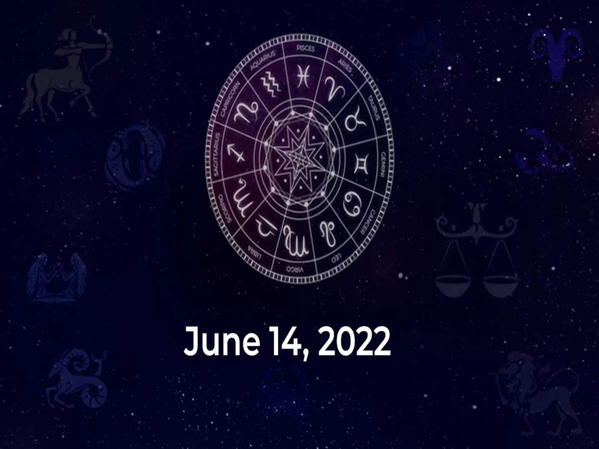 Horoscope today June 14 2022 Here are the astrological predictions for your zodiac signs