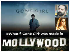 #Whatif 'Gone Girl' was made in Mollywood