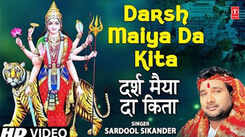 Bhakti Gana: Latest Punjabi Devi Geet 'Darsh Maiya Da Kita' Sung By Sardool Sikander