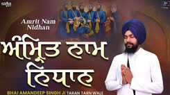 Listen To Latest Punjabi Shabad Kirtan Gurbani 'Amrit Naam Nidhan Hai' Sung By Bhai Amandeep Singh Ji