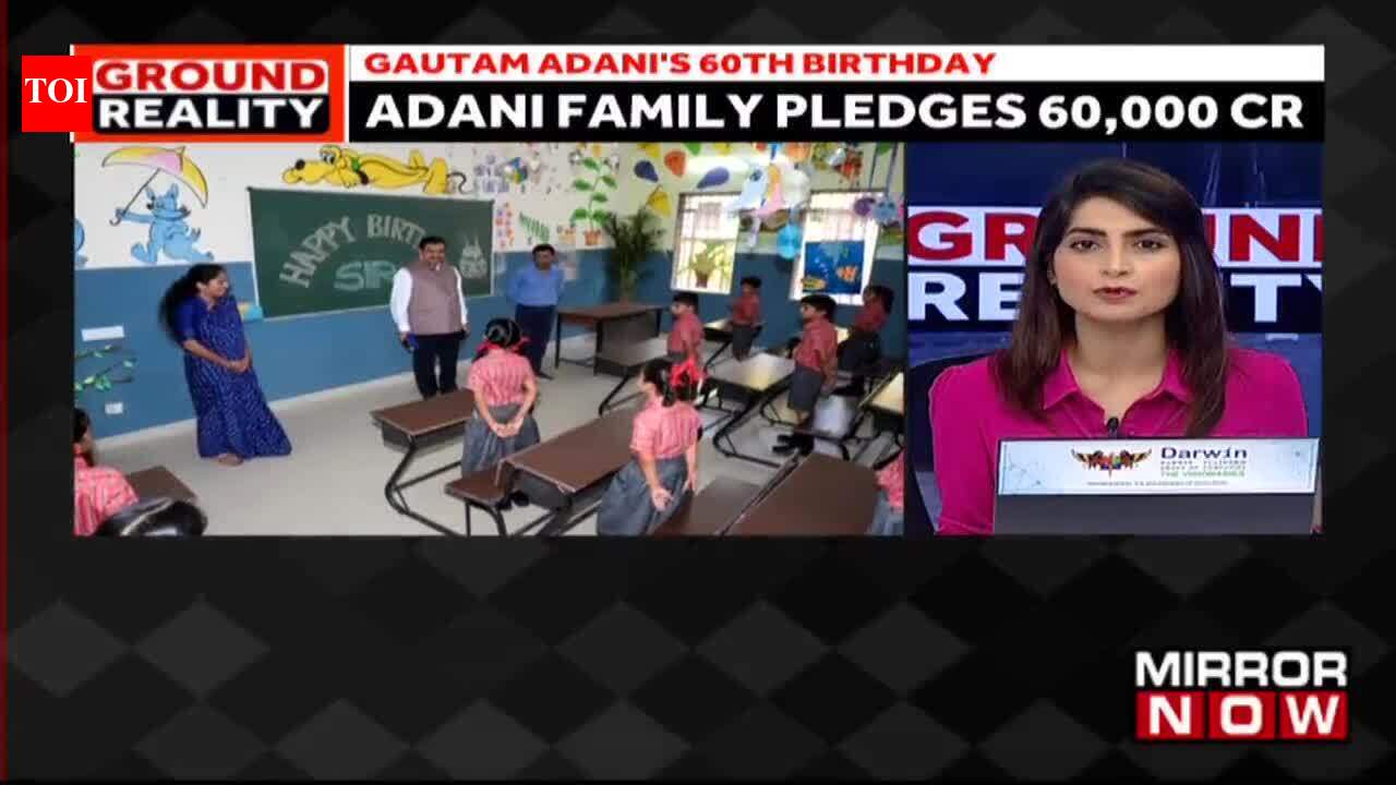 Adani commits to give away Rs 60,000 crore in charity as he turns 60