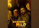 Ranveer Vs Wild With Bear Grylls trailer: Watch Ranveer Singh in complete 'adventure avatar'
