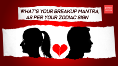 What's your breakup mantra, as per your zodiac sign