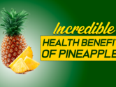 Incredible Health Benefits Of Pineapples