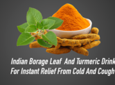 Indian Borage Leaf And Turmeric Drink For Instant Relief From Cold And Cough