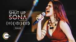 'Shut Up Sona' Trailer: Sona Mohapatra Starrer 'Shut Up Sona' Official Trailer