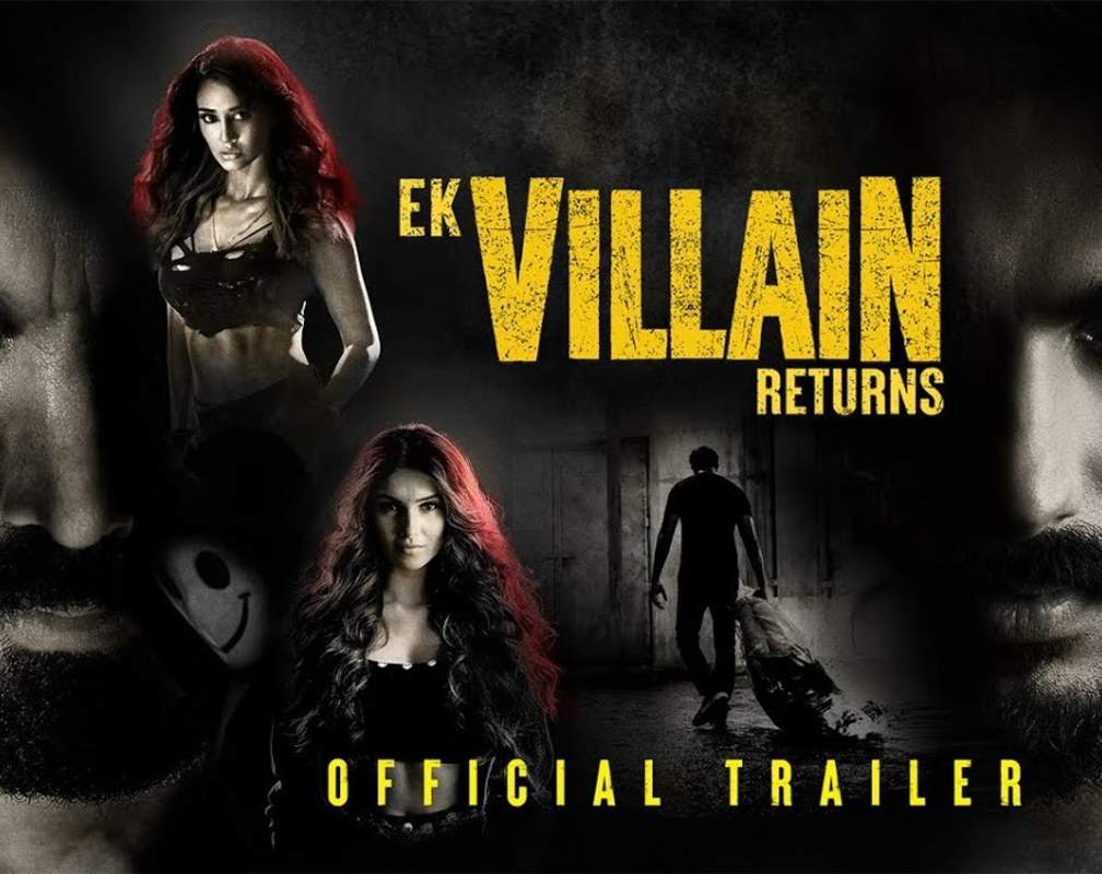 
Ek Villain Returns - Official Trailer
