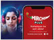 
Mirchi launches its newest mobile app – Mirchi Plus in India
