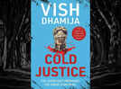 Micro review: 'Cold Justice' by Vish Dhamija