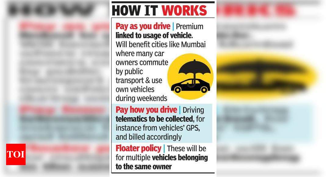 Pay premium ‘as you drive, how you drive’ – Times of India