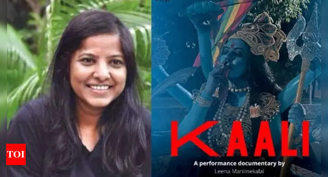 Leena Manimekalai feels unsafe amid ‘Kaali’ poster row – Times of India