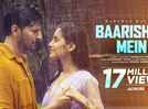 Watch Latest Hindi Video Song 'Baarishon Mein' Sung By Darshan Raval