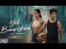 Check Out Latest Hindi Audio Song 'Yeh Baarishein' Sung By Nikhil Roy