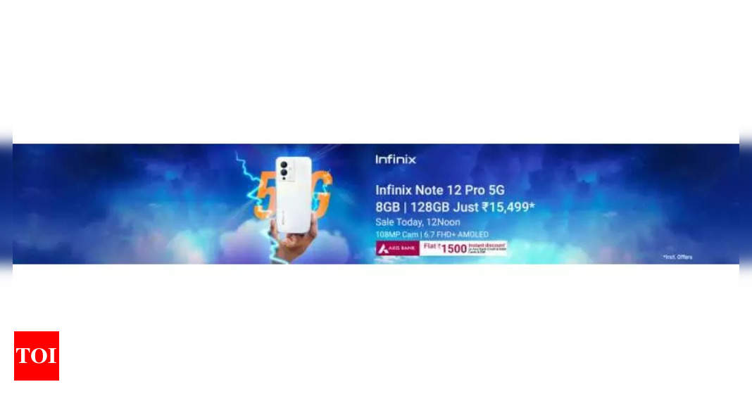 Infinix Note 12 Pro 5G goes on sale today: Check price, offers and more – Times of India