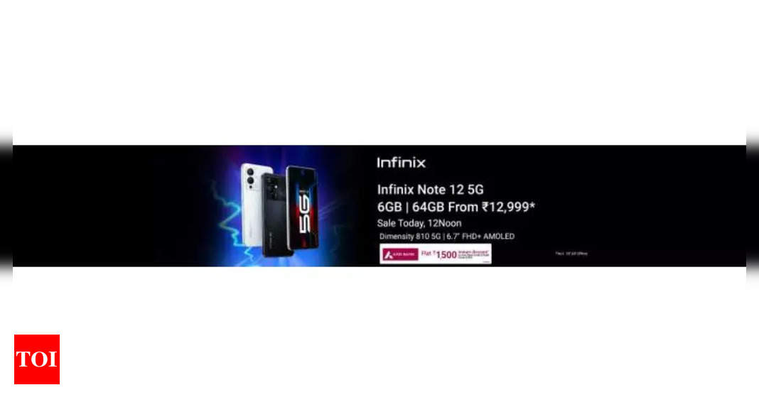 Infinix Note 12 5G to go on sale today: Price, offers and more – Times of India