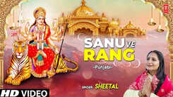 Bhakti Gana: Latest Punjabi Devi Geet 'Sanu Ve Rang' Sung By Sheetal