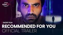 'Recommended For You' Trailer: Ayush Mehra starrer 'Recommended For You' Official Trailer