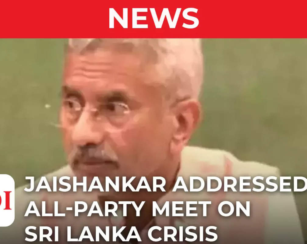 
'Drawing comparisons is uninformed': EAM S Jaishankar on Sri Lanka crisis in all-party meeting
