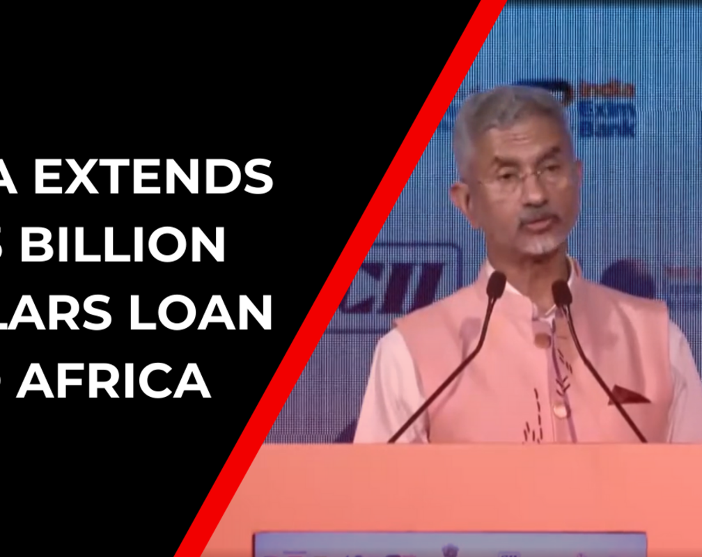 
S Jaishankar: India extended concessional loans worth 12.3 Billion Dollars to Africa
