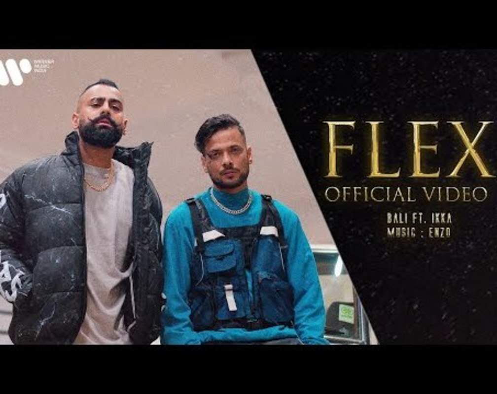 
Check Out The Latest Hindi Song 'Flex' Sung By Bali Ft Ikka
