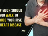 How much should you WALK to reduce your risk of heart disease