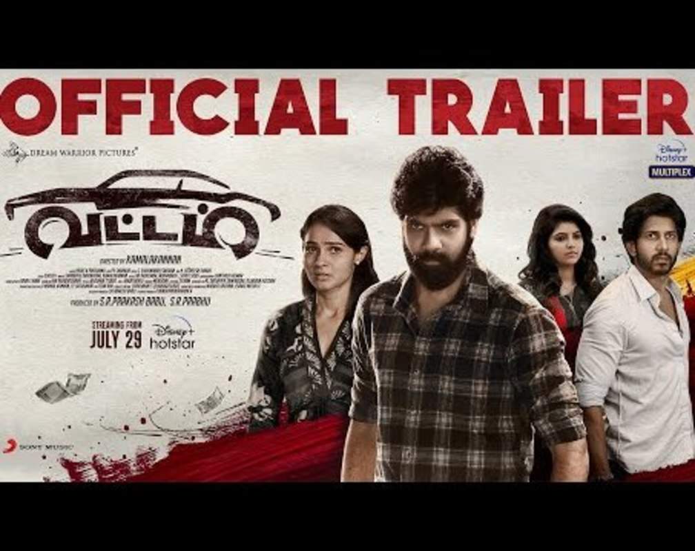 
'Vattam' Trailer: Sibi Sathyaraj And Andrea Jeremiah starrer 'Vattam' Official Trailer
