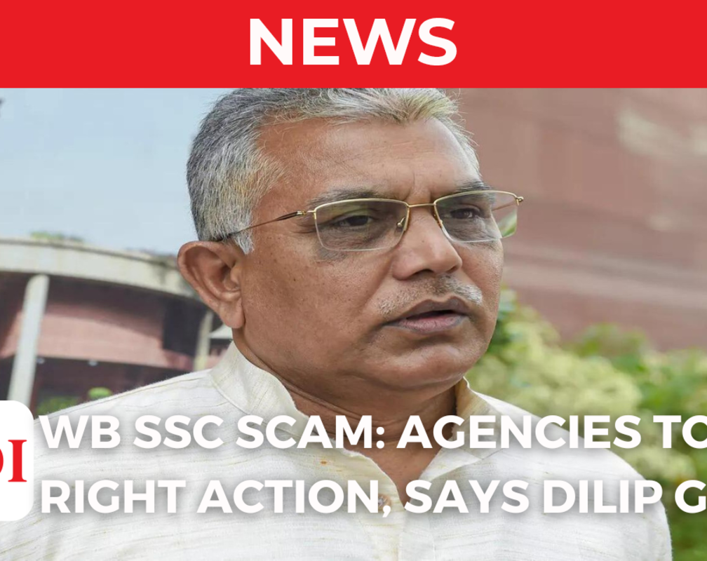 
WB SSC Scam: Agencies took right action, reached right place, says Dilip Ghosh
