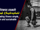 Fitness coach Sohrab Khushrushahi on making fitness simple, fun and sustainable