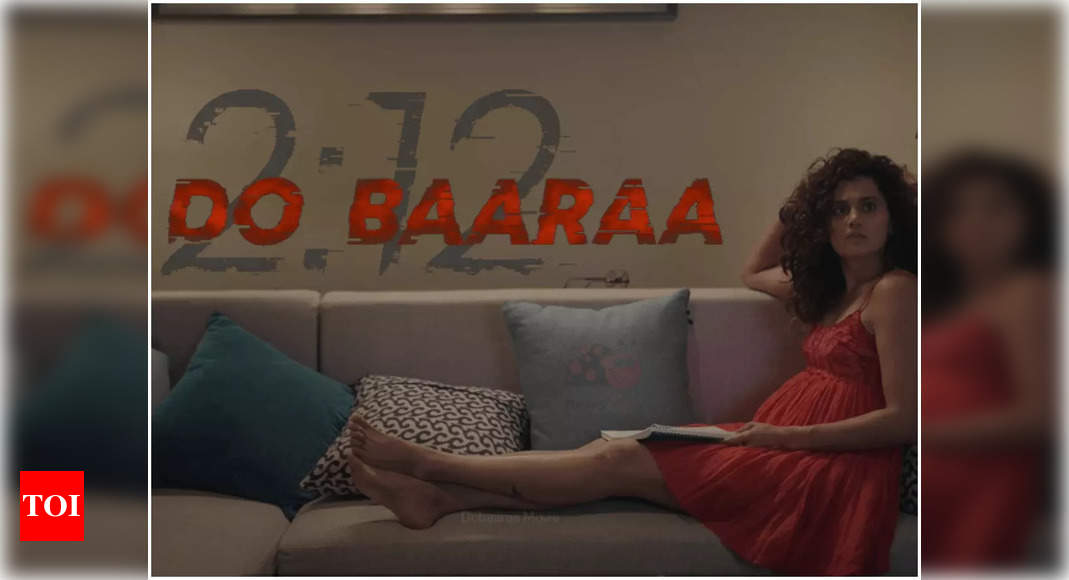 ‘Dobaaraa’ Trailer: Taapsee Pannu's Murder Mystery Film Offers A ...