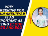 Why is screening for brain aneurysm as important as getting blood tests and ECG