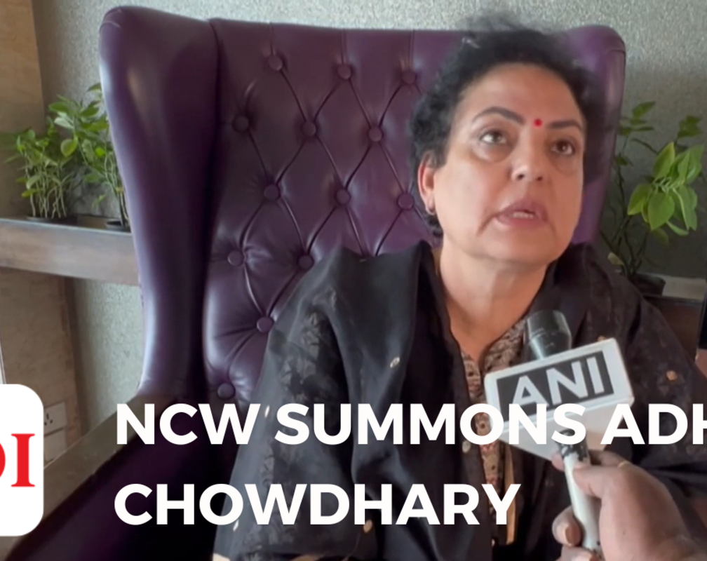 
'Rashtrapatni' row: NCW summons Congress MP Adhir Chowdhury
