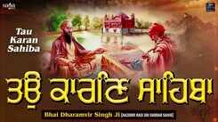 Watch Latest Punjabi Shabad Kirtan Gurbani 'Tau Karan Sahiba Rang Rate' Sung By Bhai Dharamvir Singh Ji