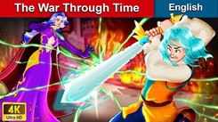 Check Out Popular Kids English Nursery Story 'The War Through Time' For Kids - Watch Fun Kids Nursery Stories And Baby Stories In English
