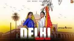 Watch Latest Haryanvi Video Song 'Delhi Shahar Mein' Sung By Chanchal Parjapat
