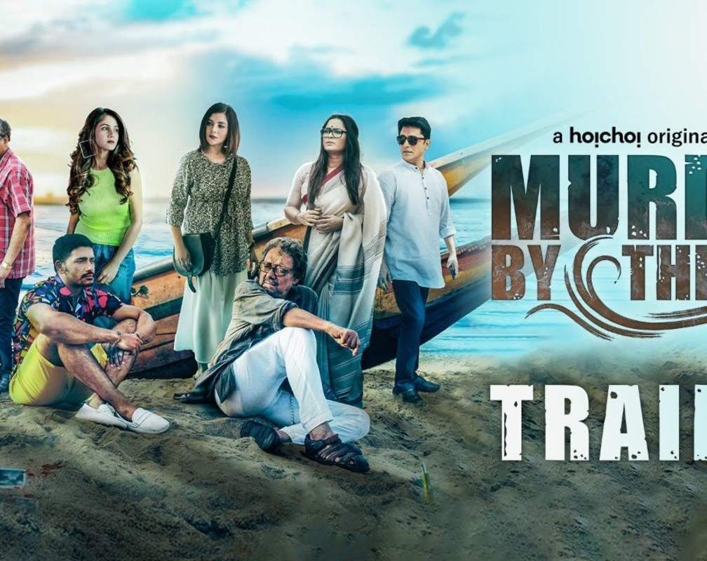 
'Murder By The Sea' Trailer: Ananya Chatterjee, Arjun Chakrabarty And Trina Saha Starrer 'Murder By The Sea' Official Trailer
