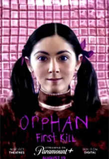 Orphan: First Kill Movie: Showtimes, Review, Songs, Trailer, Posters