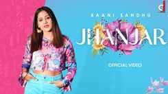 Watch The Latest Punjabi Video Song 'Jhanjar' Sung By Baani Sandhu