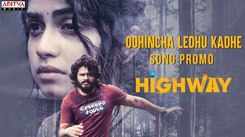 High Way | Song Promo - Oohicha Ledhu Kadhe
