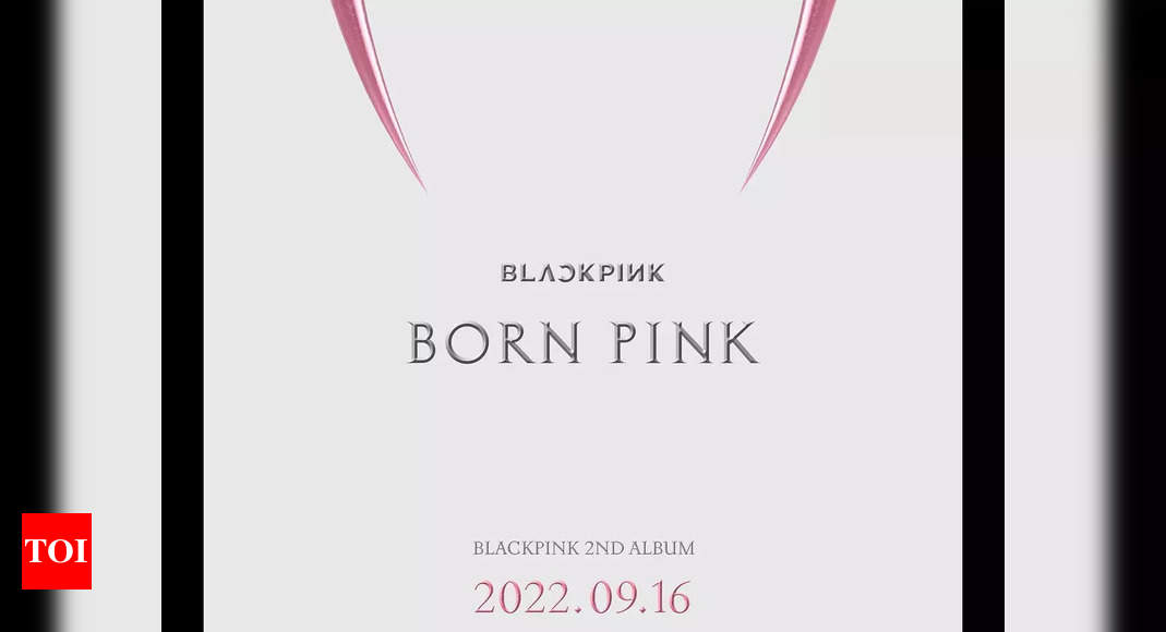 Blackpink's 'Born Pink' album reservations open today