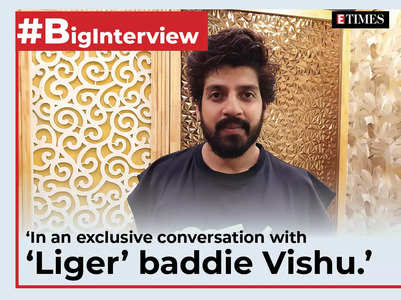 Liger baddie Vishu on working with Vijay