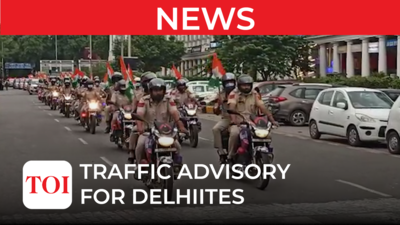 Delhi Police issues traffic advisory ahead of I-Day