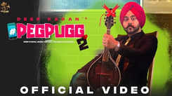 Watch Latest Punjabi Music Video Song 'Peg Pugg 2' Sung By Deep Karan