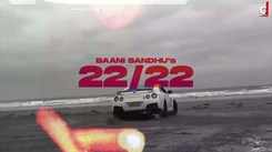 Listen To The Latest Punjabi Song '22/22' Sung By Baani Sandhu