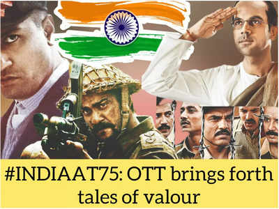 #IndiaAt75: Beyond the big screen, OTT has brought more tales of valour