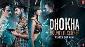 Dhokha: Round D Corner - Official Teaser